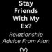 Should I stay friends with my ex?