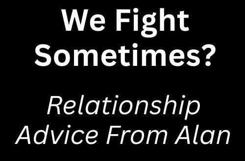Is It Bad That We Fight Sometimes?
