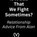 Is It Bad That We Fight Sometimes?