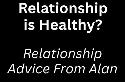 How Do I Know If My Relationship Is Healthy?