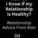 How Do I Know If My Relationship Is Healthy?