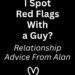 How Do I Spot Red Flags Early?